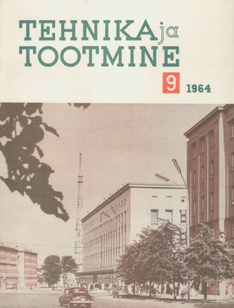 Tehnika ja Tootmine ; 9 1964-09