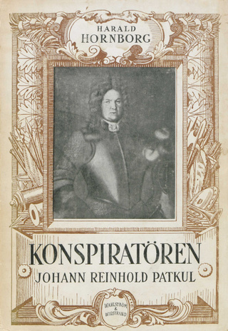 Konspiratören : Johann Reinhold Patkul 