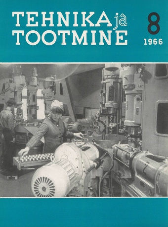 Tehnika ja Tootmine ; 8 1966-08