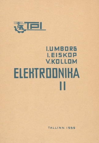 Elektroonika. 2, Laboratoorsetel töödel kasutatavate elektronmõõteriistade kirjeldusi