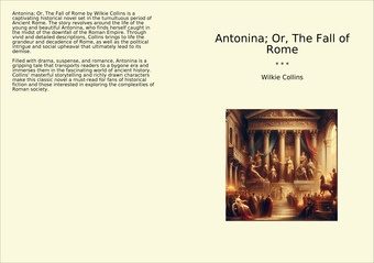 Antonina; Or, The Fall of Rome 