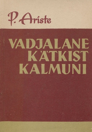 Vadjalane kätkist kalmuni : [Vadja tavanditest] 