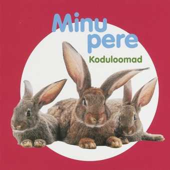 Minu pere. Koduloomad 