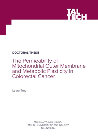 The permeability of mitochondrial outer membrane and metabolic plasticity in colorectal cancer = Mitokondrite välismembraani läbitavus ja metaboolne plastilisus käärsoolevähis 