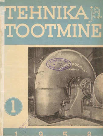 Tehnika ja Tootmine ; 1 1958-01