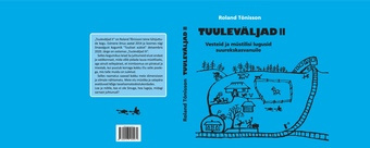 Tuuleväljad. II : vesteid ja müstilisi lugusid suureks kasvanutele 