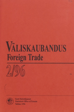 Väliskaubandus : kvartalibülletään = Foreign Trade : quarterly bulletin ; 2 1996