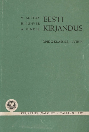 Eesti kirjandus : õpik X klassile. 1. vihik