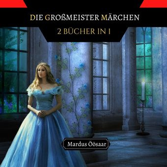 Die Großmeister Märchen : 2 Bücher in 1 