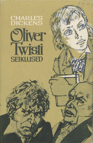 Oliver Twisti seiklused : romaan