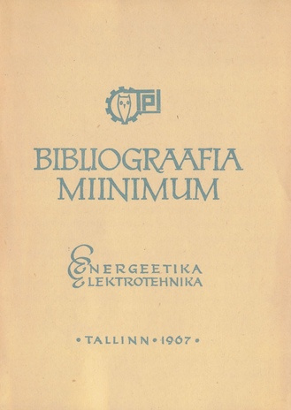 Bibliograafia miinimum : energeetika : elektrotehnika 