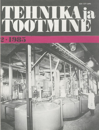 Tehnika ja Tootmine ; 2 1985-02