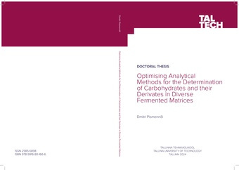 Optimising analytical methods for the determination of carbohydrates and their derivates in diverse fermented matrices = Analüütiliste meetodite optimeerimine süsivesikute ja nende derivaatide määramisekss erinevates fermenteeritud maatriksites 