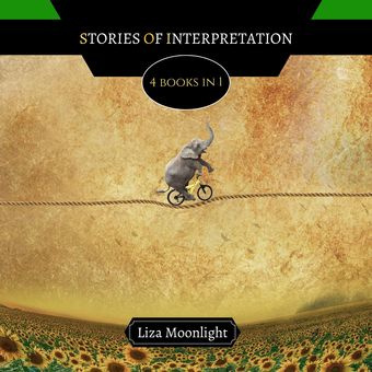 Stories of interpretation : 4 books in 1 