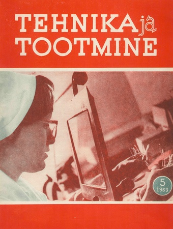 Tehnika ja Tootmine ; 5 1963-05