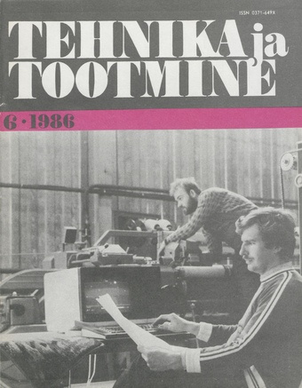 Tehnika ja Tootmine ; 6 1986-06