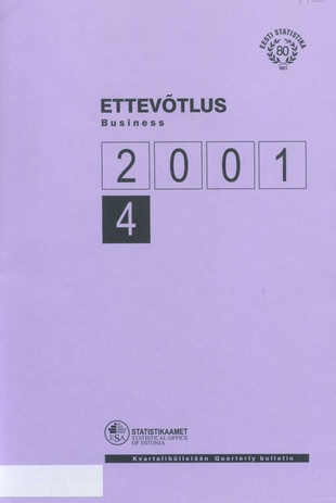 Ettevõtlus : kvartalibülletään = Business : quarterly bulletin ; 4 2001