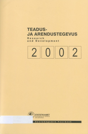 Teadus- ja arendustegevus 2002 : [aastakogumik] = Research and development 2002 : [yearbook]