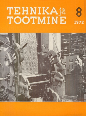 Tehnika ja Tootmine ; 8 1972-08