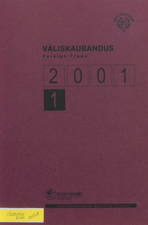 Väliskaubandus : kvartalibülletään = Foreign Trade : quarterly bulletin ; 1 2001