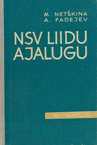 NSV Liidu ajalugu koos andmetega välisriikide uusaja ajaloost. käsiraamat 7. klassile / 1. osa