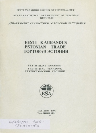 Eesti kaubandus = Estonian trade = Торговля Эстонии : statistika kogumik ; 1991