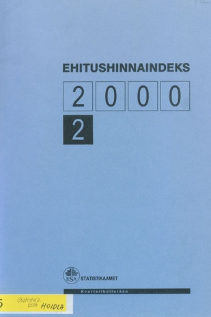 Ehitushinnaindeks : kvartalibülletään = Construction Price Index : quarterly bulletin ; 2 2000