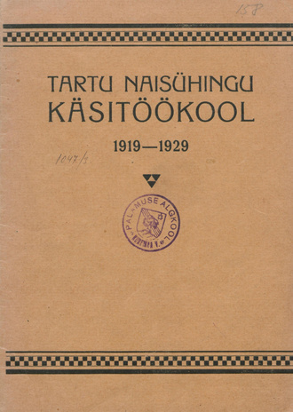 Tartu Naisühingu käsitöökool : 1919-1929 