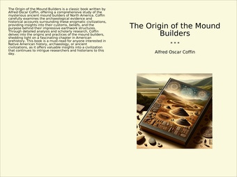 The Origin of the Mound Builders 