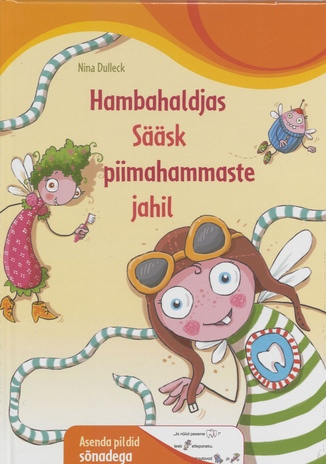 Hambahaldjas Sääsk piimahammaste jahil 