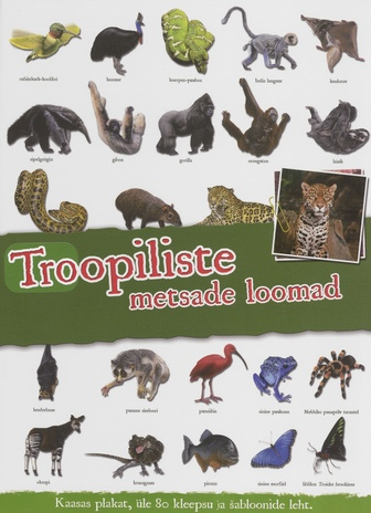 Troopiliste metsade loomad 