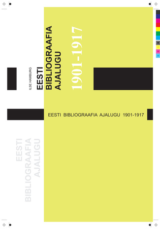 Eesti bibliograafia ajalugu : 1901-1917
