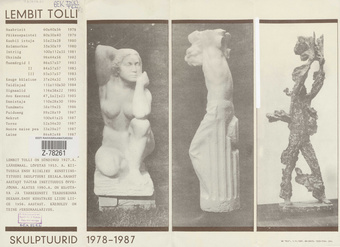 Lembit Tolli : skulptuurid 1978-1987 : näitusekataloog, Tallinnas, 1987. a.
