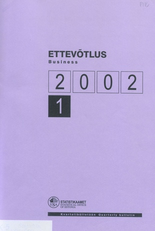 Ettevõtlus : kvartalibülletään = Business : quarterly bulletin ; 1 2002-07