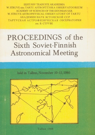 Proceedings of the sixth Soviet-Finnish astronomical meeting held in Tallin, November 10-15, 1986 