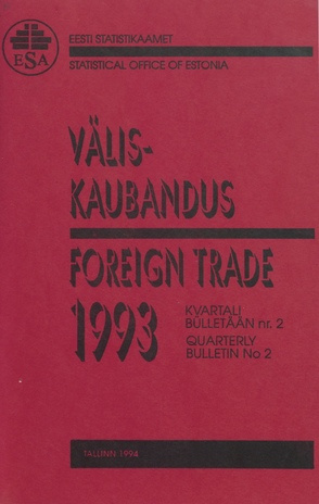 Väliskaubandus : kvartalibülletään = Foreign Trade : quarterly bulletin ; 2 1993