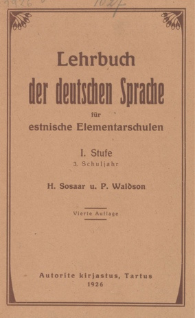 Lehrbuch der deutschen Sprache für estnische Elementarschulen. 1. Stufe. 3. Schuljahr