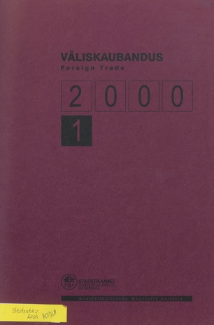 Väliskaubandus : kvartalibülletään = Foreign Trade : quarterly bulletin ; 1 2000