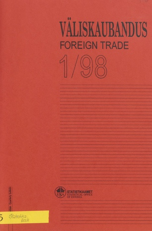 Väliskaubandus : kvartalibülletään = Foreign Trade : quarterly bulletin ; 1 1998