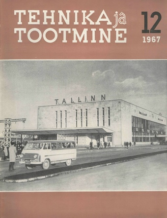 Tehnika ja Tootmine ; 12 1967-12