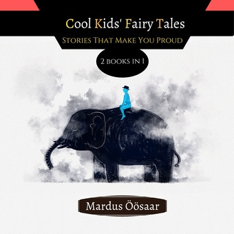 Cool kids' fairy tales : stories that make you proud 