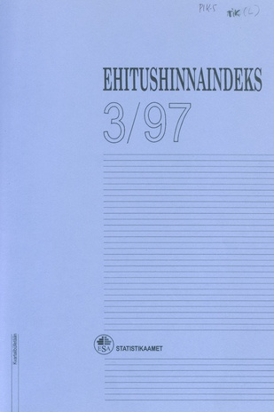 Ehitushinnaindeks : kvartalibülletään = Construction Price Index : quarterly bulletin ; 3 1997