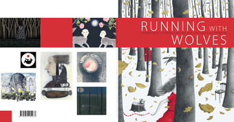 Running with Wolves : exhibition of Estonian, Latvian, and Lithuanian illustrators 