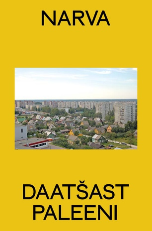 Narva. Daatšast paleeni 