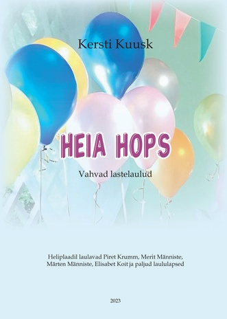 Heia hops : vahvad lastelaulud 