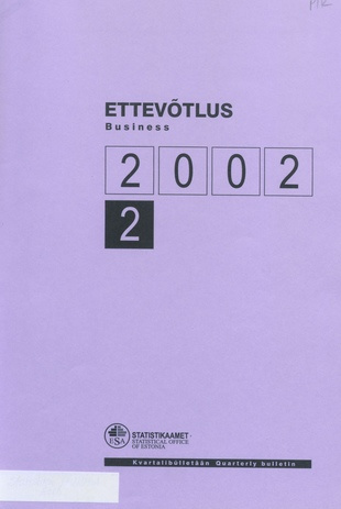 Ettevõtlus : kvartalibülletään = Business : quarterly bulletin ; 2 2002-10