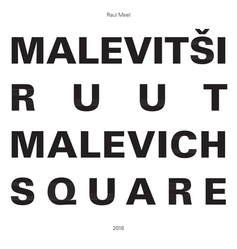 Malevitši ruut = Malevich Square 