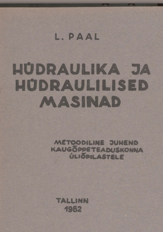 Hüdraulika ja hüdraulilised masinad : metoodiline juhend Kaugõppeteaduskonna üliõpilastele