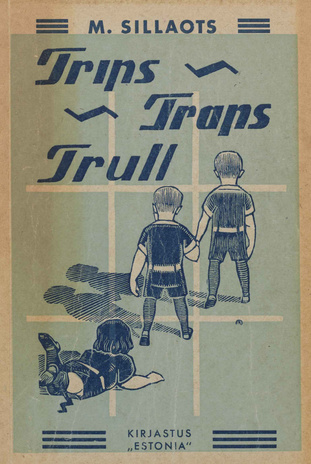 Trips Traps Trull : jutt lastele 