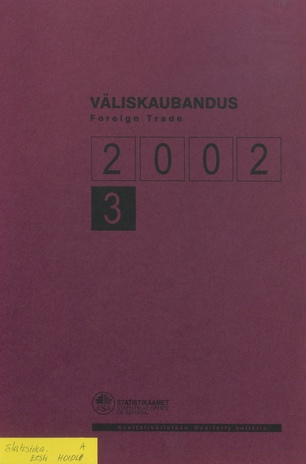 Väliskaubandus : kvartalibülletään = Foreign Trade : quarterly bulletin ; 3 2002